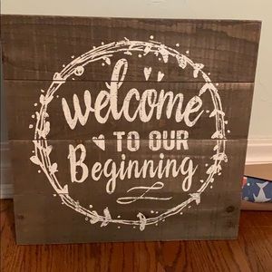 Welcome to Our Beginning Sign